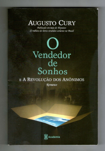 O Vendedor De Sonhos E A Revolução Dos Anônimos - A. Cury