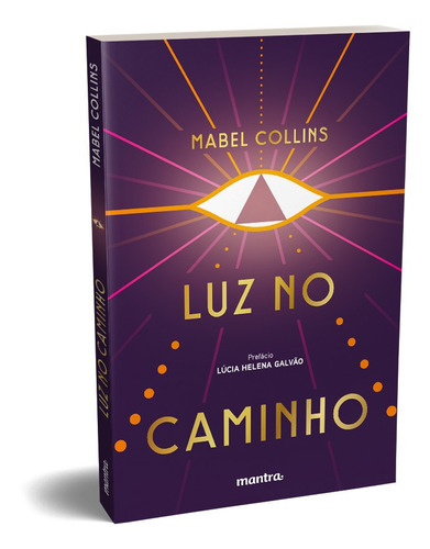 Luz No Caminho: Com Prefácio De Lúcia Helena Galvão