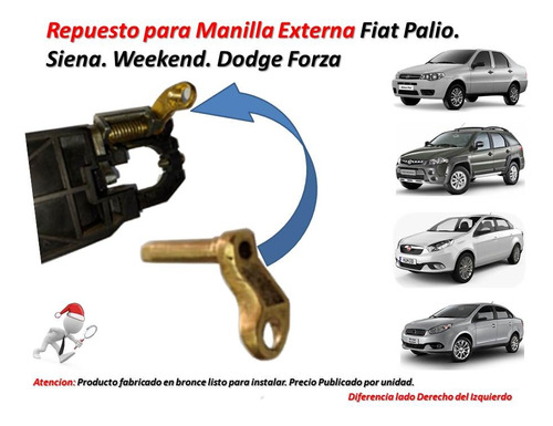 Manilla Exterior Fiat Palio Siena Dodge Forza Metal Bronce