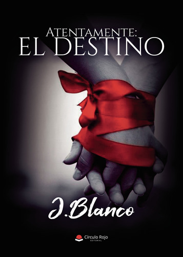Atentamente: El Destino (libro Original)