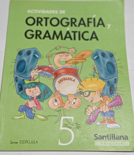 Actividades De Ortografía Y Gramática 5 Serie Esdrújula Sant