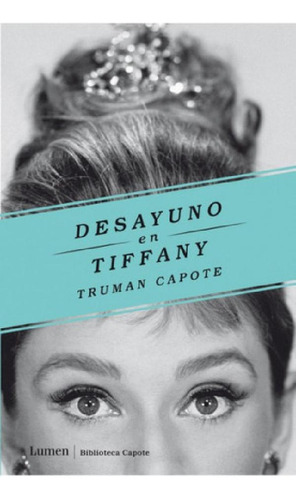 Libro - Libro Desayuno En Tiffany - Truman Capote - Lumen