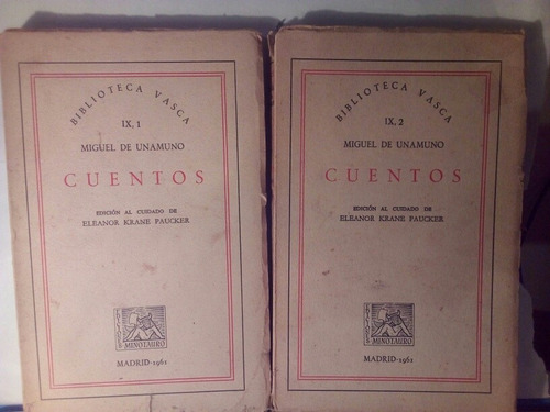 Cuentos - Miguel De Unamuno 2 Tomos  / Minotauro 1961