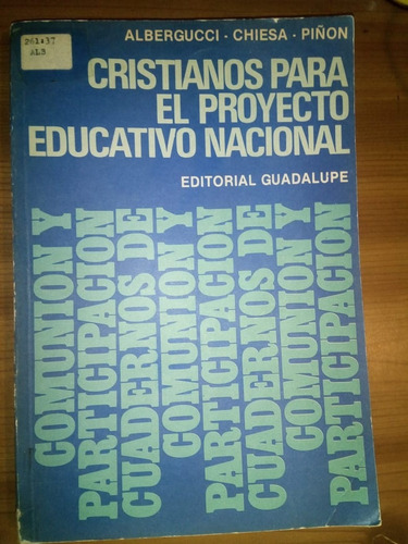 Libro Cristianos Para El Proyecto Educativo Nacional