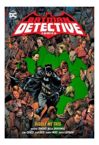 Batman: Detective Comics Vol. 4: Riddle Me This - Marik. Eb9
