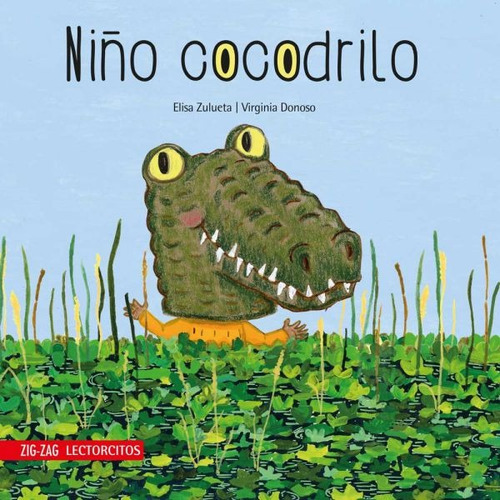 Niño Cocodrilo - Elisa Zulueta - Zig Zag - Libro Ilustrado 