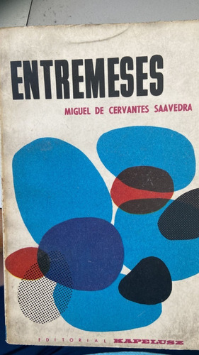 Entremeses De Miguel De Cervantes Saavedra