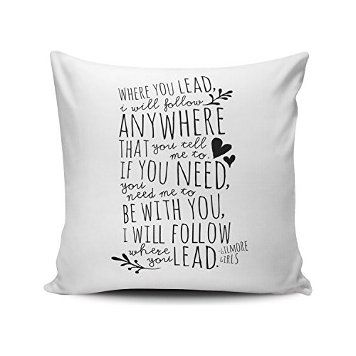 Funda De Almohada Gilmore Girls Tema  Where You Lead , ...