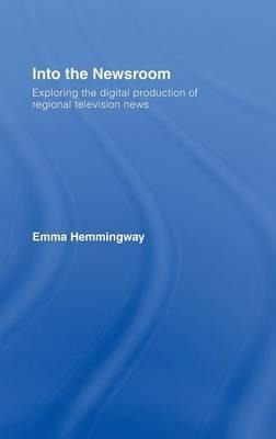 Into The Newsroom - Emma Hemmingway