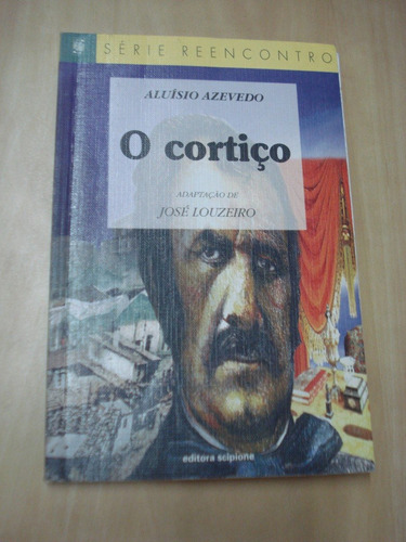 Livro:o Cortiço- Série Reencontro