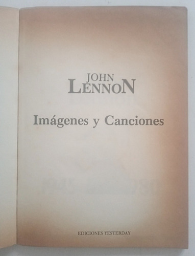 John Lennon - Imagenes Y Canciones - Ed. Yesterday - 1988 (Usado)