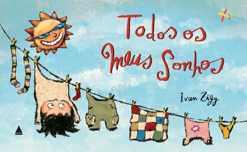 Todos os meus sonhos, de Ivan Zigg. Editora Nova Fronteira em português