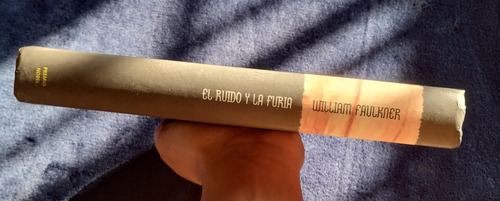 El Ruido Y La Furia (1929) - William Faulkner (Usado)