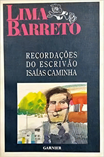 Recordações Do Escrivão Isaías Caminha, De L. Barreto. Editora Garnier Em Português
