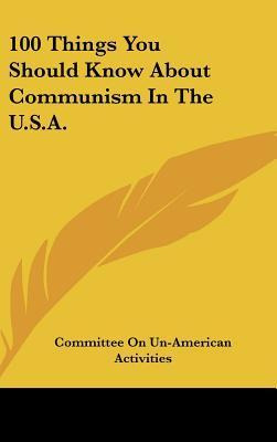 Libro 100 Things You Should Know About Communism In The U...