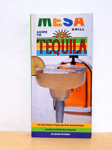 Mesa Grill - Guide To Tequila - Libro En Inglés