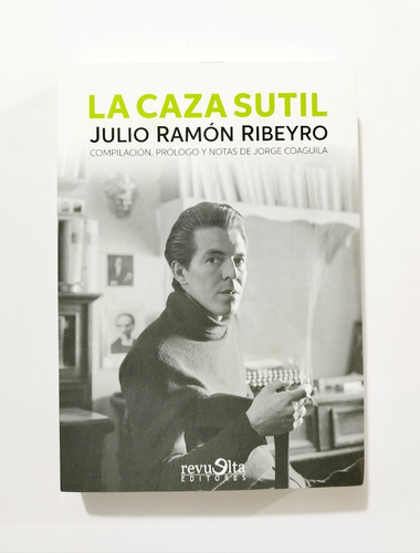 La Caza Sutil - Julio Ramón Ribeyro