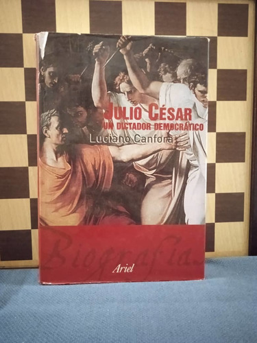 Libro-julio Cesar Un Dictador Democratico Luciano Canfora