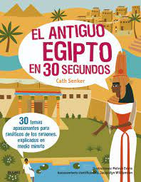 El Antiguo Egipto En 30 Segundos