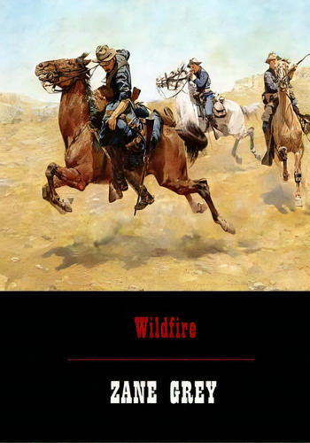 Wildfire, De Grey, Zane. Editorial Createspace, Tapa Blanda En Inglés