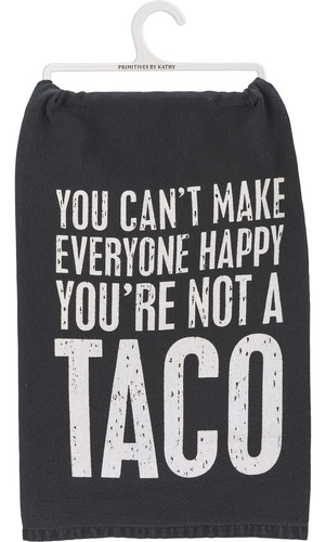 Toalla Decorativa De Cocina You Can T Make Everyone Happy