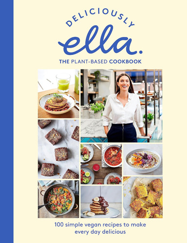 Libro: Deliciously Ella The Plant-based Cookbook: 100 Simple