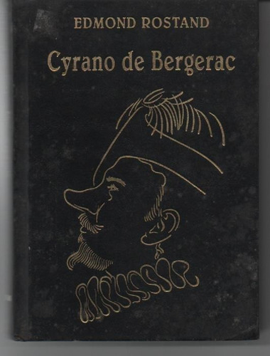 Cyrano De Bergerac - Rostand, Edmond.