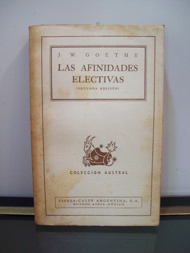 Adp Las Afinidades Electivas Goethe / Espasa Calpe 1941 Bsas