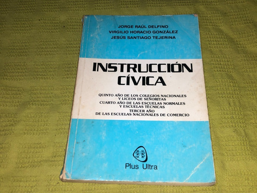 Instrucción Cívica - Delfino González Tejerina - Plus Ultra