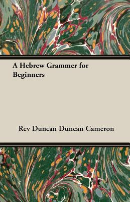 Libro A Hebrew Grammer For Beginners - Cameron, Duncan Du...