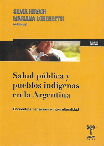 Libro Salud Publica Y Pueblos Indigenas En La Argentina