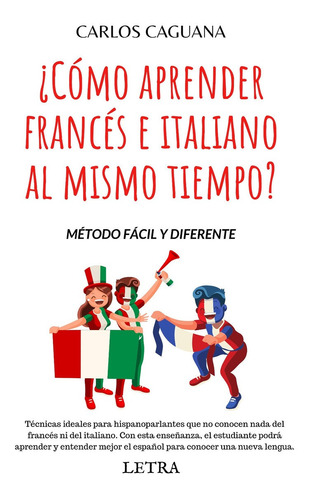 ¿cómo Aprender Francés E Italiano Al Mismo Tiempo? - Carl...