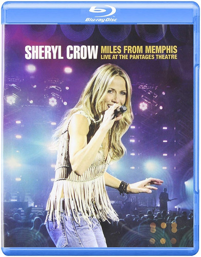 Sheryl Crow - Miles From Memphis - Blu-ray Novo