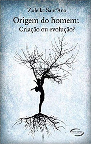 Origem Do Homem: Origem Do Homem, De Santana, Zuleika. Editora Talentos Da Lit. Brasileira, Capa Mole Em Português