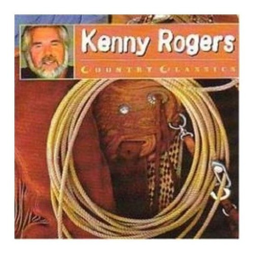 Rogers Kenny Country Classics Cd Nuevo