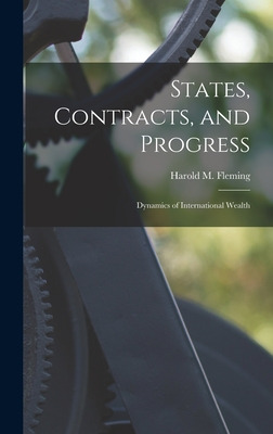 Libro States, Contracts, And Progress: Dynamics Of Intern...