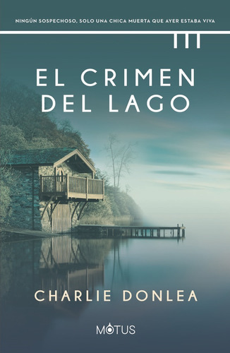 Libro El Crimen Del Lago - Donlea, Charlie