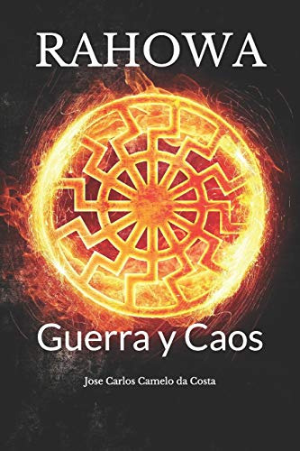 Rahowa: Guerra Y Caos