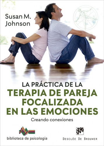 Libro La Práctica De La Terapia De Pareja Focalizada En Las