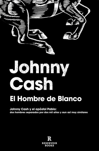 El hombre de blanco, de Cash, Johnny. Editorial Reservoir Books, tapa blanda en español, 2025