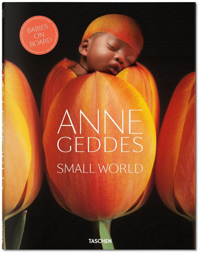 Small world, de Geddes, Anne. Editora Paisagem Distribuidora de Livros Ltda., capa dura em italiano/portugués/español, 2017