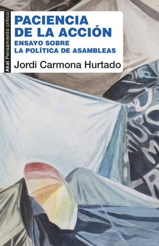 Paciencia De La Accion - Carmona Hurtado, Jordi