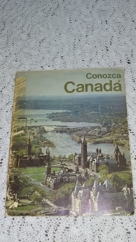 Antiguo Libro Guía Conozca Canadá Coleccionable