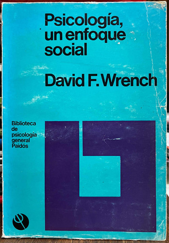 Psicología Un Enfoque Social - David F. Wrench