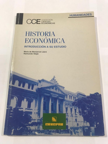Historia Económica. Introducción A Su Estudio. Llairó