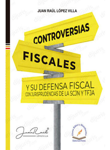 Libro.- Controversias Fiscales Y Su Defensa
