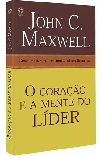 Livro O Coração E A Mente Do Líder John Maxwell 