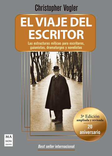 El Viaje Del Escritor. Christopher Vogler. Ma Non Troppo