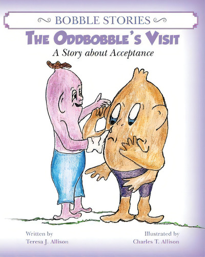 Bobble Stories, De Teresa J Allison. Editorial Tawnsy Publishing, Tapa Blanda En Inglés