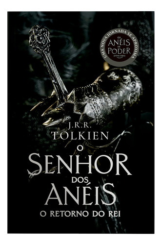 O Retorno Do Rei - Capa Os Anéis De Poder: O Senhor Dos Anéis - Parte 3, De Tolkien, J. R. R.. Editorial Harpercollins, Capa Mole Em Português, 2022